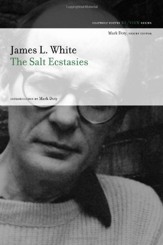 The Salt Ecstasies by James L. White