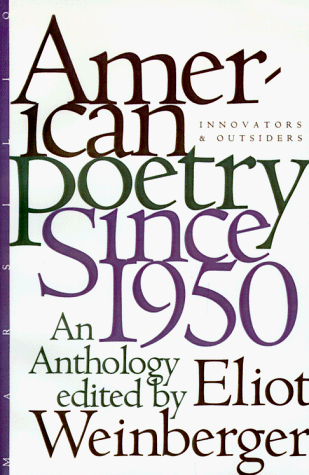 American Poetry Since 1950 ed. by Eliot Weinberger