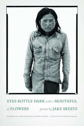Jacket cover image of Eyes Bottle Dark with a Mouthful of Flowers by Jake Skeets