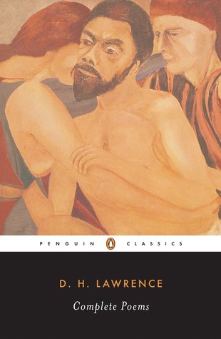 Complete Poems of D. H. Lawrence