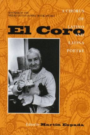 El Coro: A Chorus of Latino and Latina Poetry