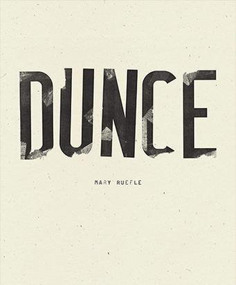Dunce (Wave Books, September 2019)