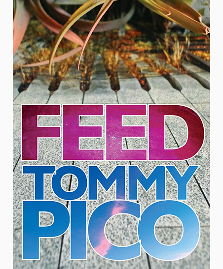 Feed (Tin House Books, November 2019)