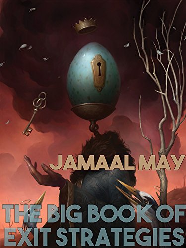 The Big Book of Exit Strategies by Jamaal May