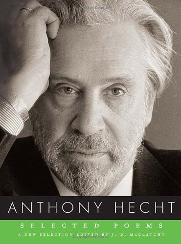 Selected Poems by Anthony Hecht