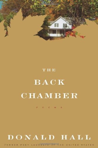 The Back Chamber by Donald Hall