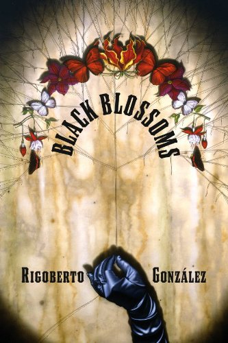 Black Blossoms by Rigoberto Gonzalez