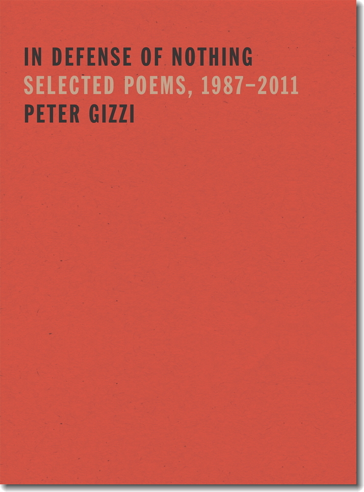 In Defense of Nothing: Selected Poems 1987-2011