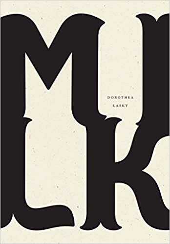 Milk (Wave Books, April 2018)