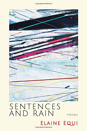 Sentences and Rain by Elaine Equi