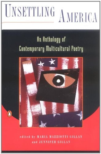 Unsettling America: An Anthology of Contemporary Multicultural Poetry