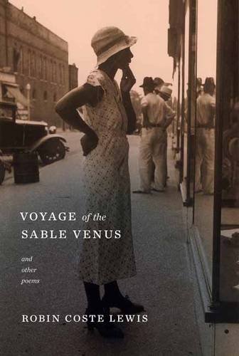 Voyage of the Sable Venus and Other Poems by Robin Coste Lewis