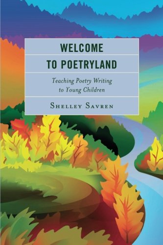 Welcome to Poetryland by Shelley Savren