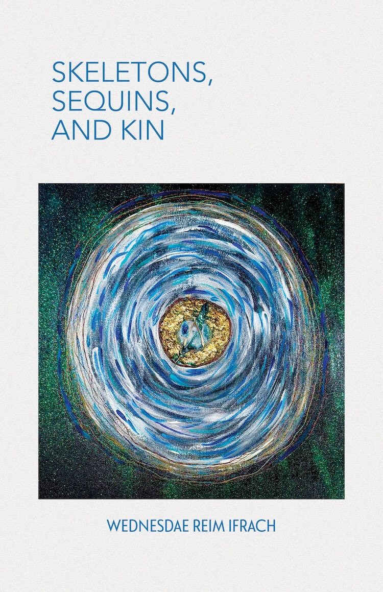 Cover of Skeletons, Sequins, and Kin