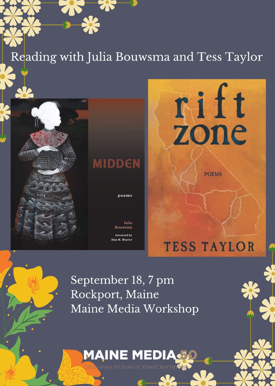 Julia Bouwsma and Tess Taylor reading 9/18 at Maine Media Workshop