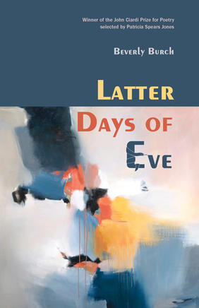 Jacket cover image of Latter Days of Eve by Beverly Burch