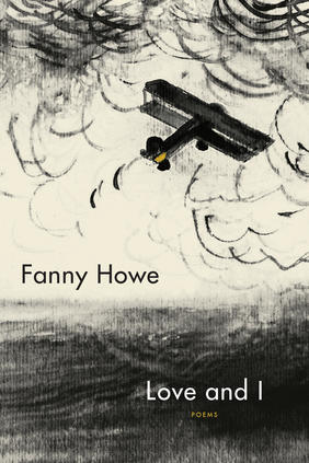 Jacket cover image of Love and I by Fanny Howe