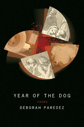 Jacket cover image of Year of the Dog by Deborah Paredez 