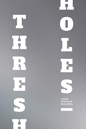 Jacket cover image of Thresholes by Lara Mimosa Montes