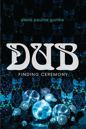 Jacket cover image of Dub by Alexis Pauline Gumbs 