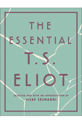 Jacket cover image of The Essential T.S. Eliot ed. by Vijay Seshadri