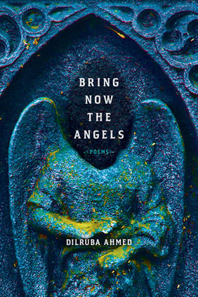 Jacket cover image of Bring Now the Angels by Dilruba Ahmed
