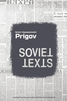 Jacket cover image of Soviet Texts by Dmitir Prigov