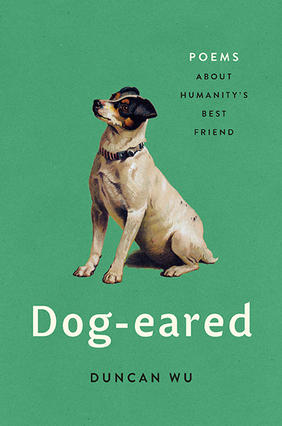 Jacket cover image of Dog-eared: Poems About Humanity's Best Friend edited by Duncan Wu
