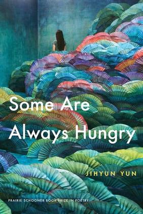 Jacket cover image of Some Are Always Hungry by Jihyun Yun 