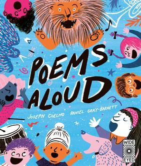 Jacket cover image of Poems Aloud: Poems are for reading out loud! by Joseph Coelho