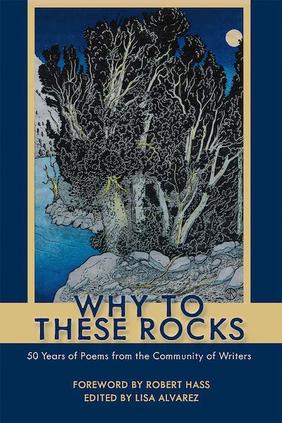 Why to These Rocks 50 Years of Poems from the Community of Writers the Community of Writers 400 x 600