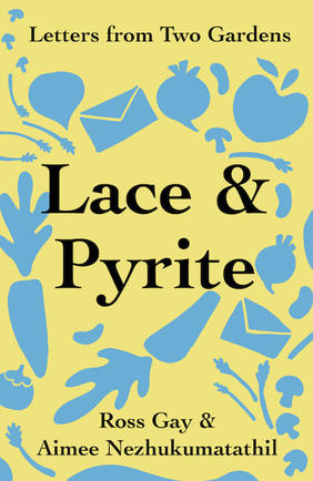 Jacket cover for Lace & Pyrite by Ross Gay and Aimee Nezhukumatathil 