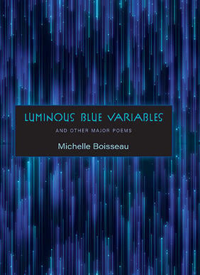 Jacket cover for Luminous Blue Variables and Other Major Poems