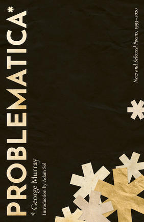 Jacket cover for Problematica: New and Selected Poems 1995-2020