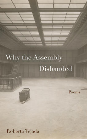 Jacket cover for Why the Assembly Disbanded by Roberto Tejada