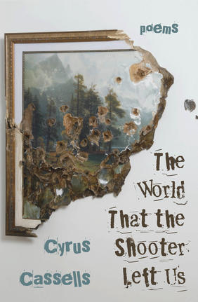 Jacket cover The World That the Shooter Left Us by Cyrus Cassells