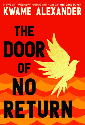 Jacket cover for The Door of No Return by Kwame Alexander