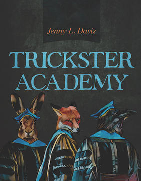 Jacket cover for Trickster Academy by Jenny L. Davis