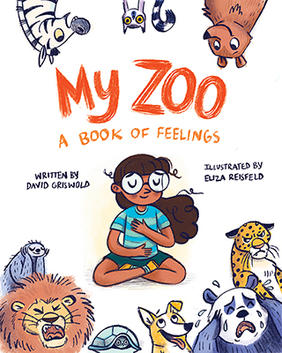 Jacket cover for My Zoo: a Book of Feelings by David Griswold 
