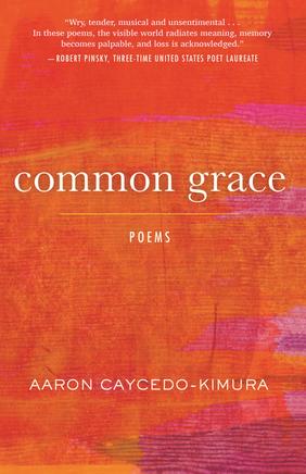 Jacket cover for Common Grace by Aaron Caycedo-Kimura