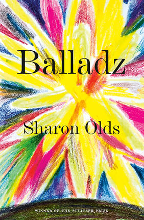 Jacket cover for Balladz by Sharon Olds 
