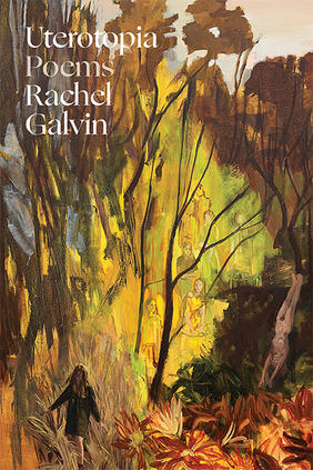 Jacket cover for Uterotopia by Rachel Galvin