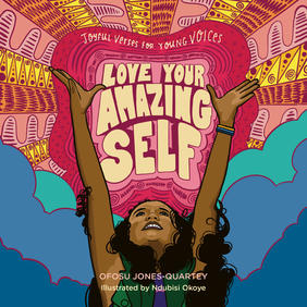 Jacket cover for Love Your Amazing Self: Joyful Verses for Young Voices