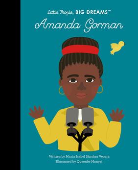 Jacket cover for Little People, BIG DREAMS: Amanda Gorman by Maria Isabel Sanchez Vegara