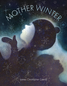 Jacket cover for Mother Winter by James Christopher Carroll