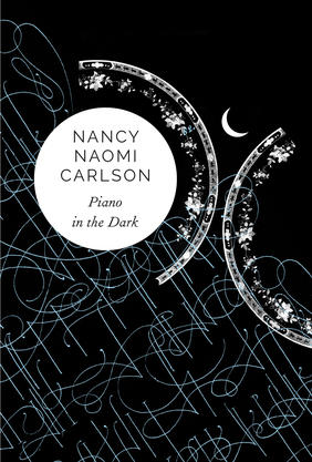 Jacket cover for Piano in the Dark by Nancy Naomi Carlson