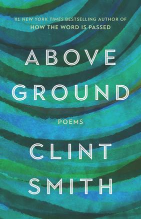 Jacket cover for Above Ground by Clint Smith
