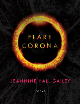 Jacket cover for Flare, Corona by Jeannine Hall Gailey