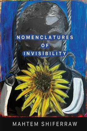 Jacket cover for Nomenclatures of Invisibility by Mahtem Shiferraw