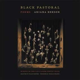 Jacket cover for Black Pastoral: Poems by Ariana Benson